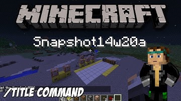 Minecraft Snapshot 14w20a | /Title Command & Desert Caves!