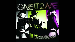 Madonna - Give It 2 Me (Eddie Amador Club 5 Edit)