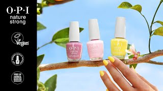 Introducing OPI Nature Strong: Our FIRST Natural Origin Nail Lacquer