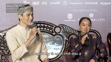 Người Vợ Cuối Cùng | Kaity Nguyễn lần đầu lên tiếng về cảnh nóng và chemistry với Thuận Nguyễn