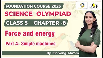Class 5 Science Olympiad | Chapter 8- Force and energy | Science Olympiad Class