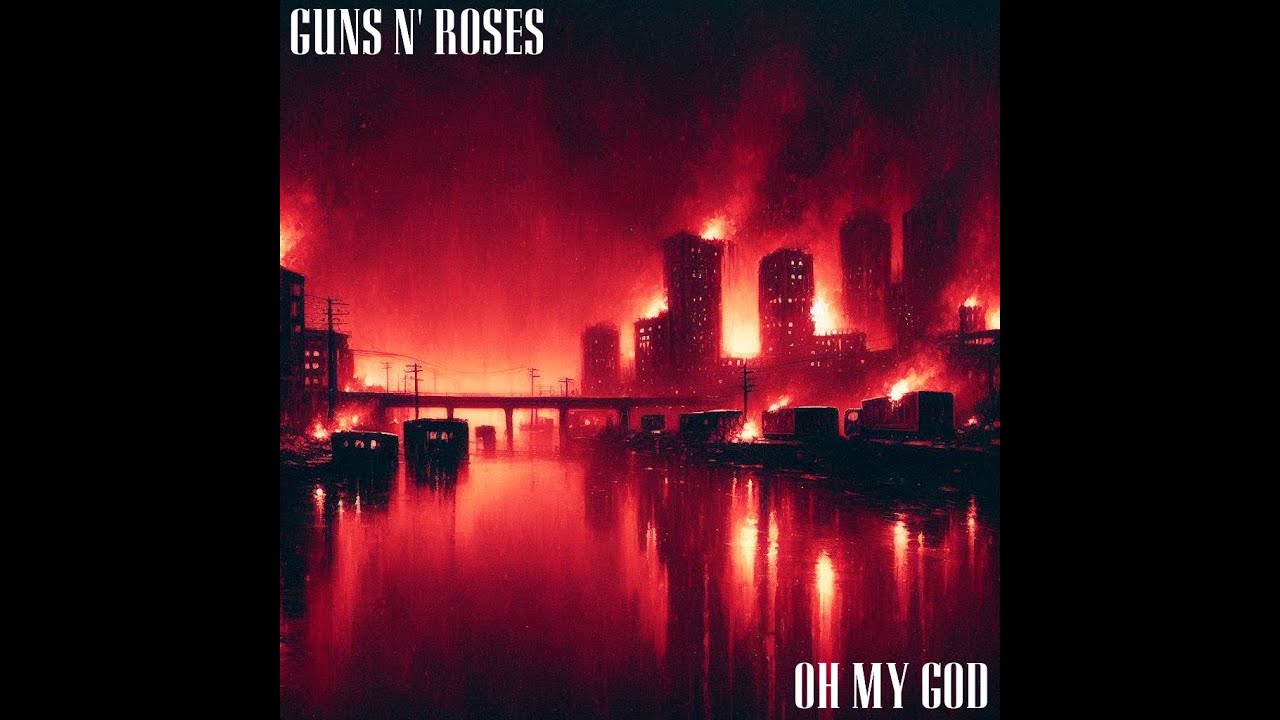 Guns N' Roses - Oh My God (2023 New Version)
