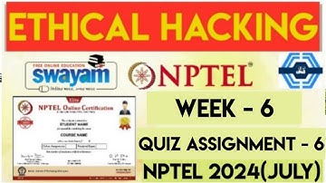 Ethical Hacking Week 6 Solution Answers 2024 (July) | NPTEL | Ethical Hacking Week 6 Answers