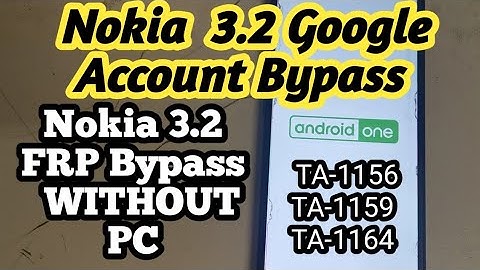 All Nokia 3.2 Google Account Bypass TA-1156, TA-1159, TA-1164 / Nokia 3.2 frp Bypass without pc