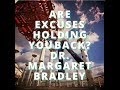 Excuses For Work?  Are Excuses Holding You Back?