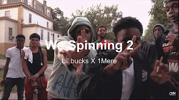 Lil bucks x 1Mere - We Spinning 2 Lyrics
