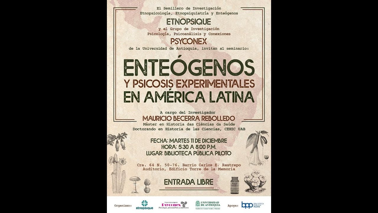 Enteógenos y psicosis experimentales en América Latina 11 Diciembre de 2018
