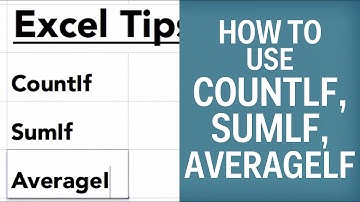 How To Use CountIf, SumIf, & AverageIf In Excel