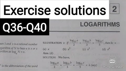 L8 | Ch2 | logarithms | Q36-Q40 | exercise solution | R.D SHARMA jee mains/advanced Ark Mathematics