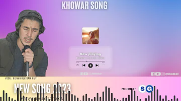Basar Birua Ta E Sham Ma Nama-Rizwan Hussain Rizvi-With Lyrics-Khowar Song -2023