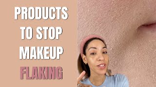 What Products to Use to Prevent Dry Flaky Skin and Flaky Foundation