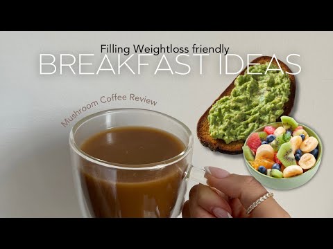 Plant Based Weightloss Friendly Breakfast Ideas| Mushroom coffee, Mono meals, Healthy Cereal & More
