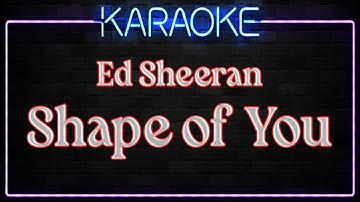 Thumbnail of Ed Sheeran - Shape of You (Karaoke Version) 🎤 | Instrumental + Lyrics On Screen
