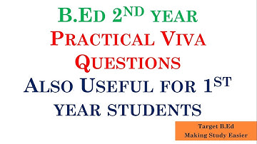 B.Ed 2nd year Practical Viva Important Questions / B.Ed Viva Important Questions