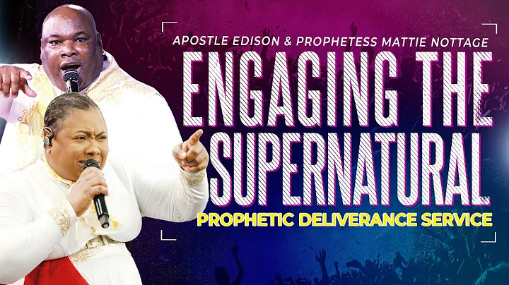 ENGAGING THE SUPERNATURAL PROPHETIC SERVICE | PROPHETESS MATTIE NOTTAGE