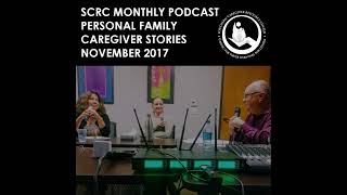 Episode 1 - Personal Family Caregiver Stories - NOV 2017