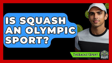 Is Squash An Olympic Sport? - The Racket Xpert