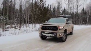 The toyota tundra trd pro was built for desert sand. but 2016, truck
is now available in canada, so we put it to work snow.