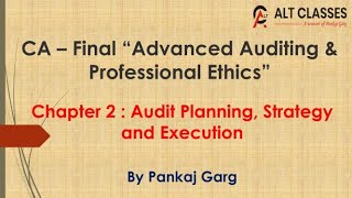 Final Audit - Chapter 2 - Audit Strategy, Planning and Execution