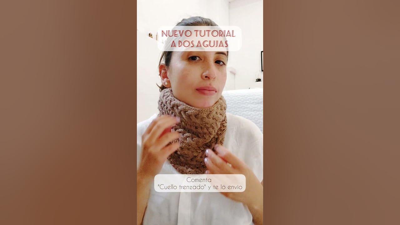 cuello tejido en #dosagujas  con patron de trenzas #diy #tejido #knitting #tejer #tejidoamano