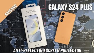 Samsung Anti-Reflecting Screen Protector Galaxy S24 Plus Installation