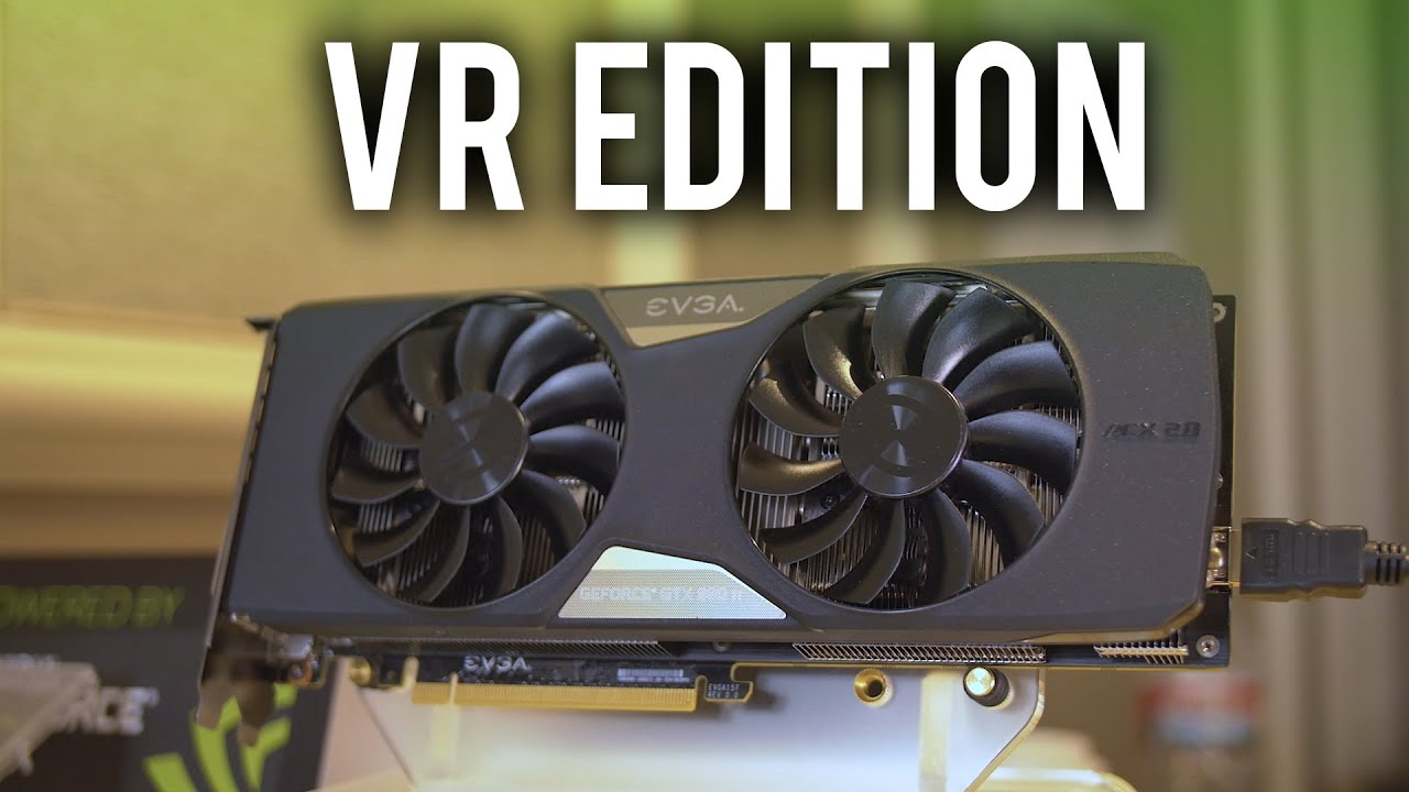 GTX 980 Ti - VR Edition!!! - YouTube