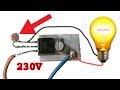 How to make 230 volt light bulb automatic ON OFF,very easy