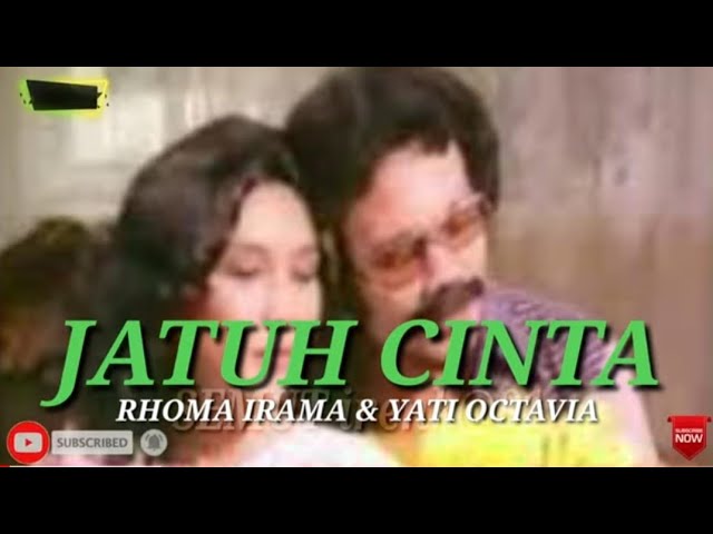 JATUH CINTA. RHOMA IRAMA & YATI OCTAVIA ( lirik ) class=