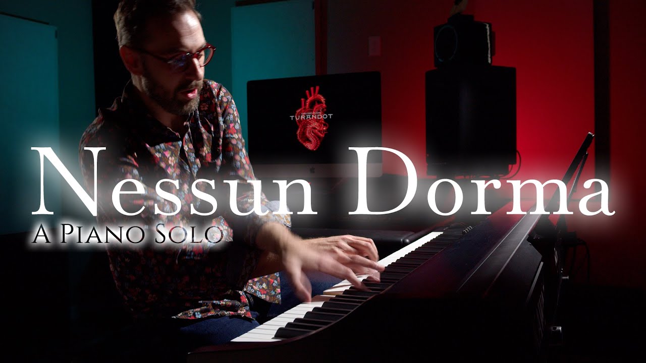 Nessun Dorma, a piano solo | Puccini | Turandot