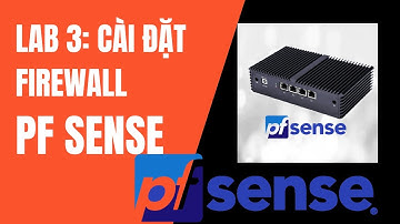 Hướng dẫn Cài đặt Firewall pfSense trên Vmware chi tiết  | Cài Firewall trên máy tính mạng LAN