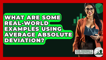 What Are Some Real-world Examples Using Average Absolute Deviation? - The Friendly Statistician