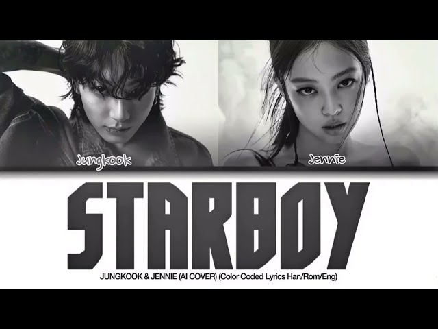 How Would JUNGKOOK (BTS) + JENNIE (BLACKPINK) Sing【STARBOY】By The Weeknd ft. Daft Punk class=