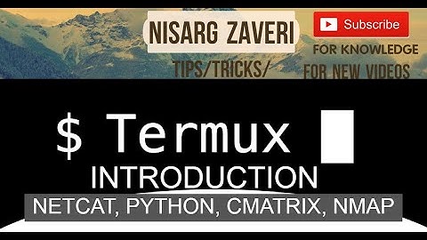 Termux Introduction with nmap, python, netcat, cmatrix, etc tutorial