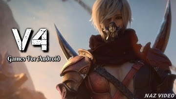 V4 - The Best Game For Android MMORPG High Graphic