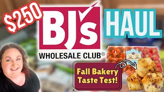 BIG $250 BJ’s Haul 🛒🍂 [Family Favorites + Fall Bakery Taste Test!]