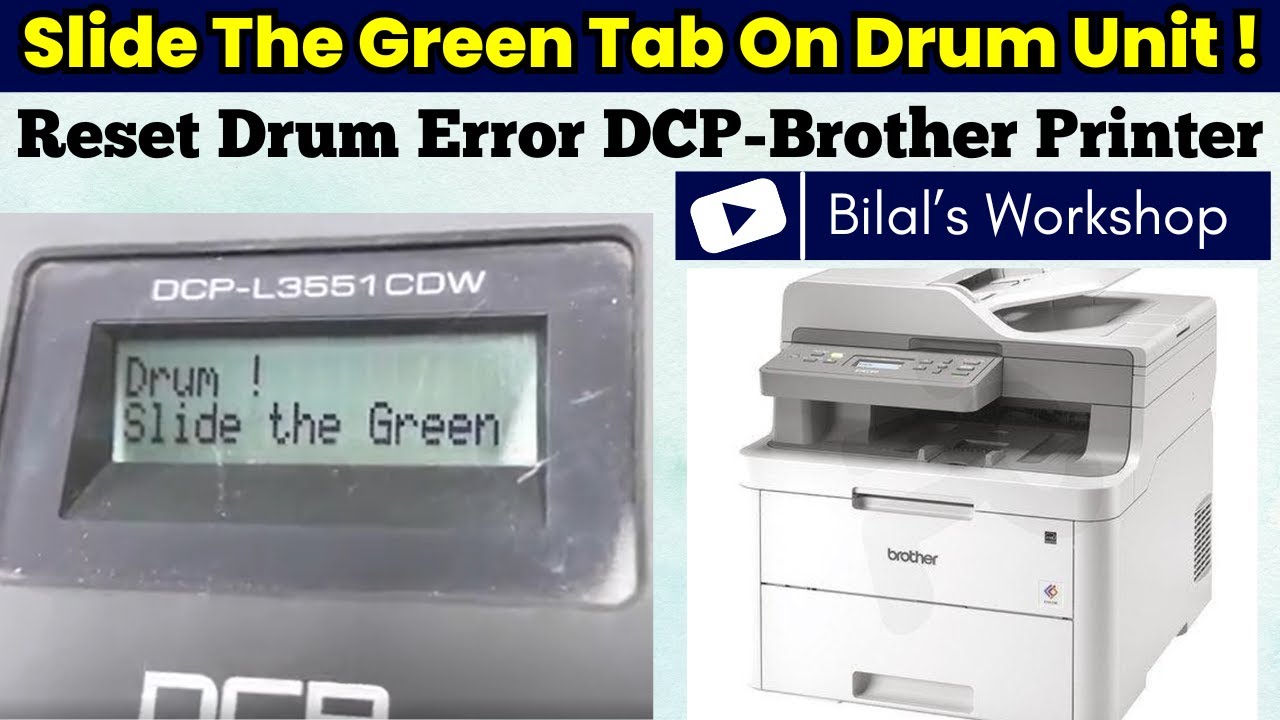 Slide Green Tab on The Drum Unit. Drum Error Message Brother Printer ...