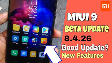 MIUI 9 8.4.26 Beta Update | Good Update New Features