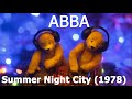 ABBA - Summer Night City (1978)
