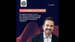 Episode 44- The Next Frontier for AI is On-Device: Qualcomm CMO Don McGuire on why Hybrid AI is t...