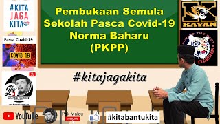 Hari Pertama Pembukaan Semula Sekolah Norma Baharu Pasca PKP