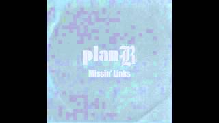 Plan B - Missing Links