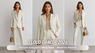 Cloud Dancer 2026: The Color Everyone’s Talking About — Would You Wear It?