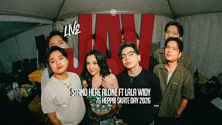 STAND HERE ALONE ft Lala Widy - JAV Live At 76 HEPPIII SKATEDAY 2026