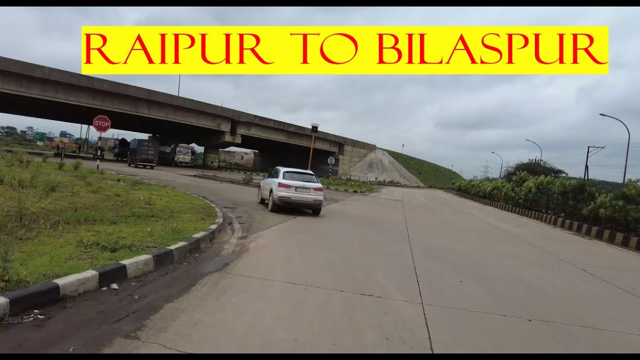 Raipur - Bilaspur Highway || ROAD TRIP || NH-130