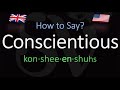How to Pronounce Conscientious? (CORRECTLY) Meaning & Pronunciation