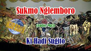 Wayang Kulit Ki Hadi Sugito Lakon Sukmo Nglemboro Full Audio