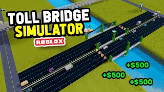ROBLOX TOLL BRIDGE SIMULATOR