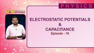 Free Entrance Coaching | Crack the Entrance Physics | Electrostatic Potentials and Capacitance | 16