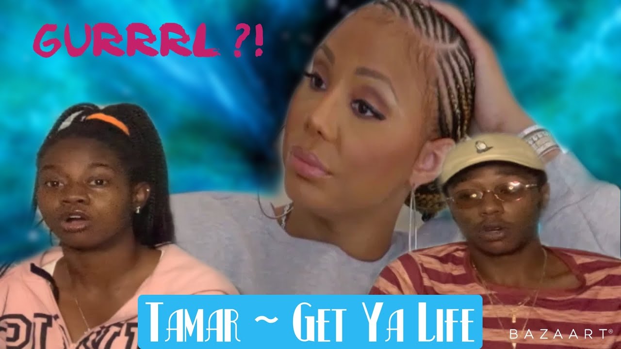 Tamar Braxton ~ Get Ya Life! Full Ep. 1 Reaction