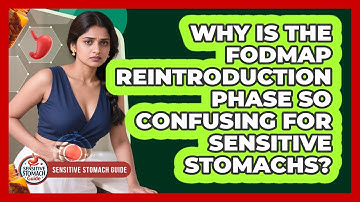 Why Is The FODMAP Reintroduction Phase So Confusing For Sensitive Stomachs?